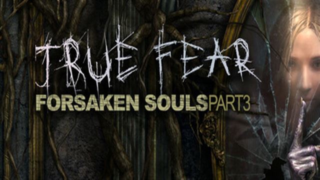 Bộ sưu tập game True Fear: Forsaken Souls Part 3