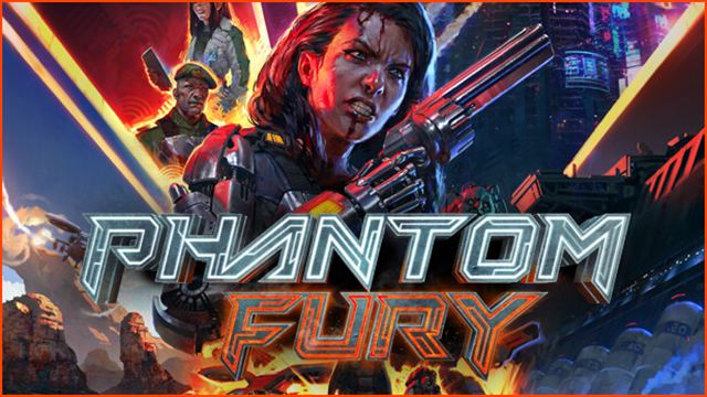 Bộ sưu tập game Phantom Fury