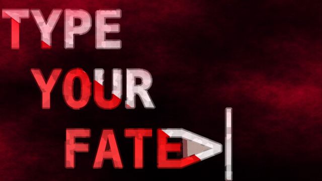 Bộ sưu tập game Type Your Fate