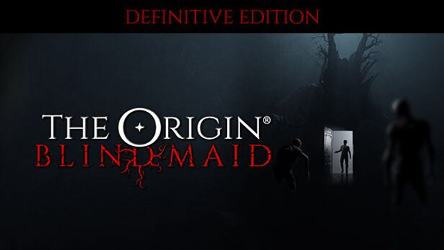 Bộ sưu tập game THE ORIGIN: Blind Maid l DEFINITIVE EDITION