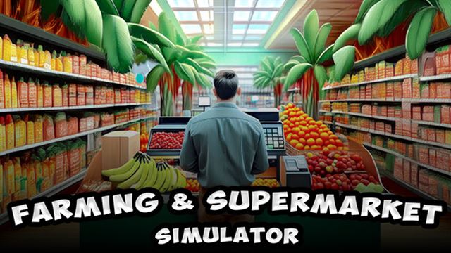 Bộ sưu tập game Farming & Supermarket Simulator