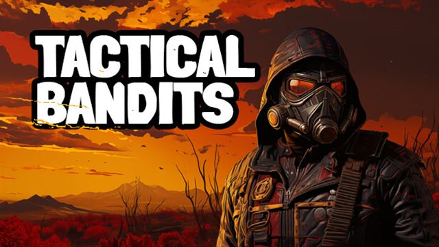 Bộ sưu tập game TACTICAL BANDITS