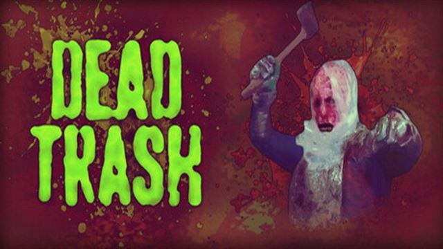 Bộ sưu tập game DEAD TRASH