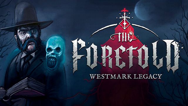 Bộ sưu tập game The Foretold: Westmark Legacy