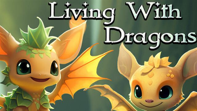 Bộ sưu tập game Living With Dragons