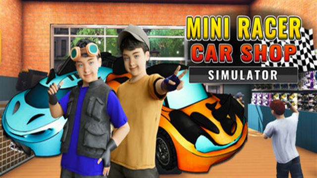 Bộ sưu tập game Mini Racer Car Shop Simulator