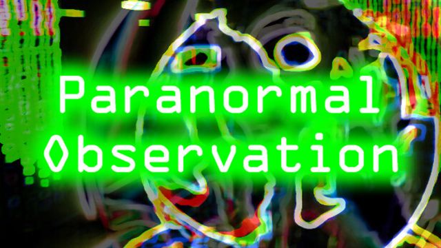 Bộ sưu tập game Paranormal Observation