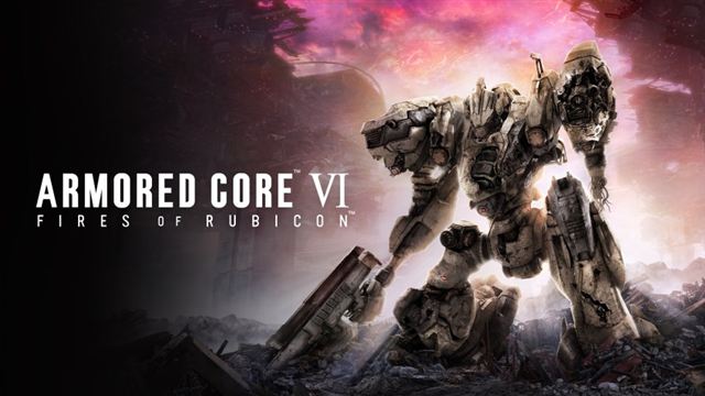 Bộ sưu tập game ARMORED CORE™ VI FIRES OF RUBICON™