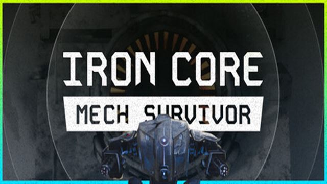 Tải game Iron Core Mech Survivor-FLT