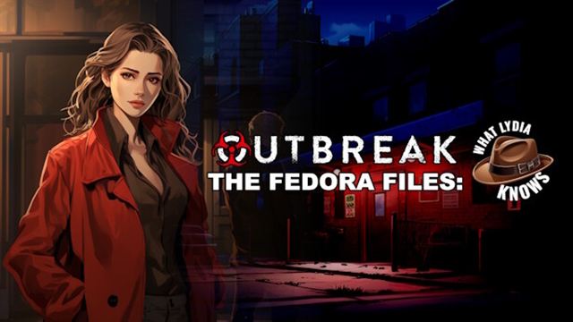 Bộ sưu tập game Outbreak The Fedora Files: What Lydia Knows