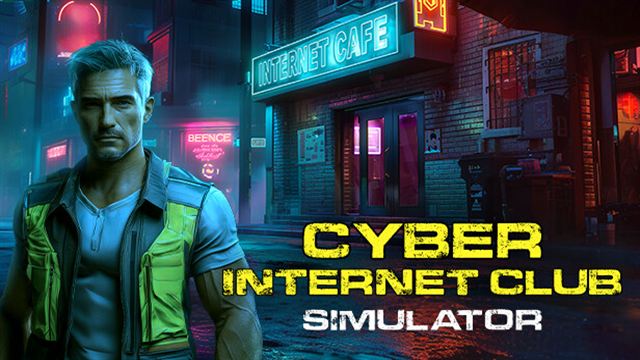 Bộ sưu tập game CYBER INTERNET CLUB SIMULATOR