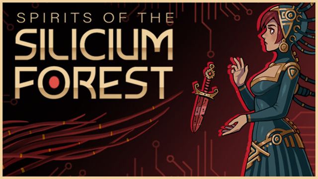 Bộ sưu tập game Spirits of The Silicium Forest