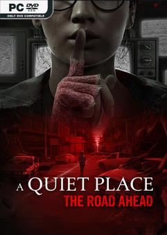 Tải game A Quiet Place The Road Ahead v20241018-P2P
