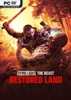 Tải game Dying Light The Beast Restored Land v1.6.1-P2P