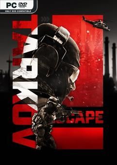 Tải game Escape From Tarkov v0.15.5.1.33420-P2P