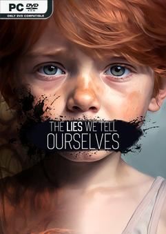 Tải game The Lies We Tell Ourselves-SKIDROW