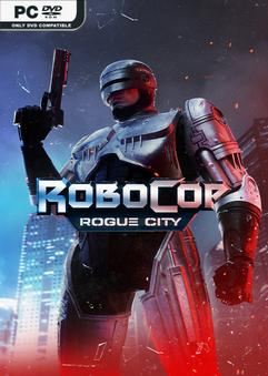 Tải game RoboCop Rogue City v1.6.0.HF-P2P